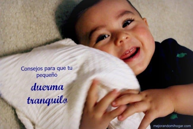 7 Consejos para que tu pequeño duerma tranquilo