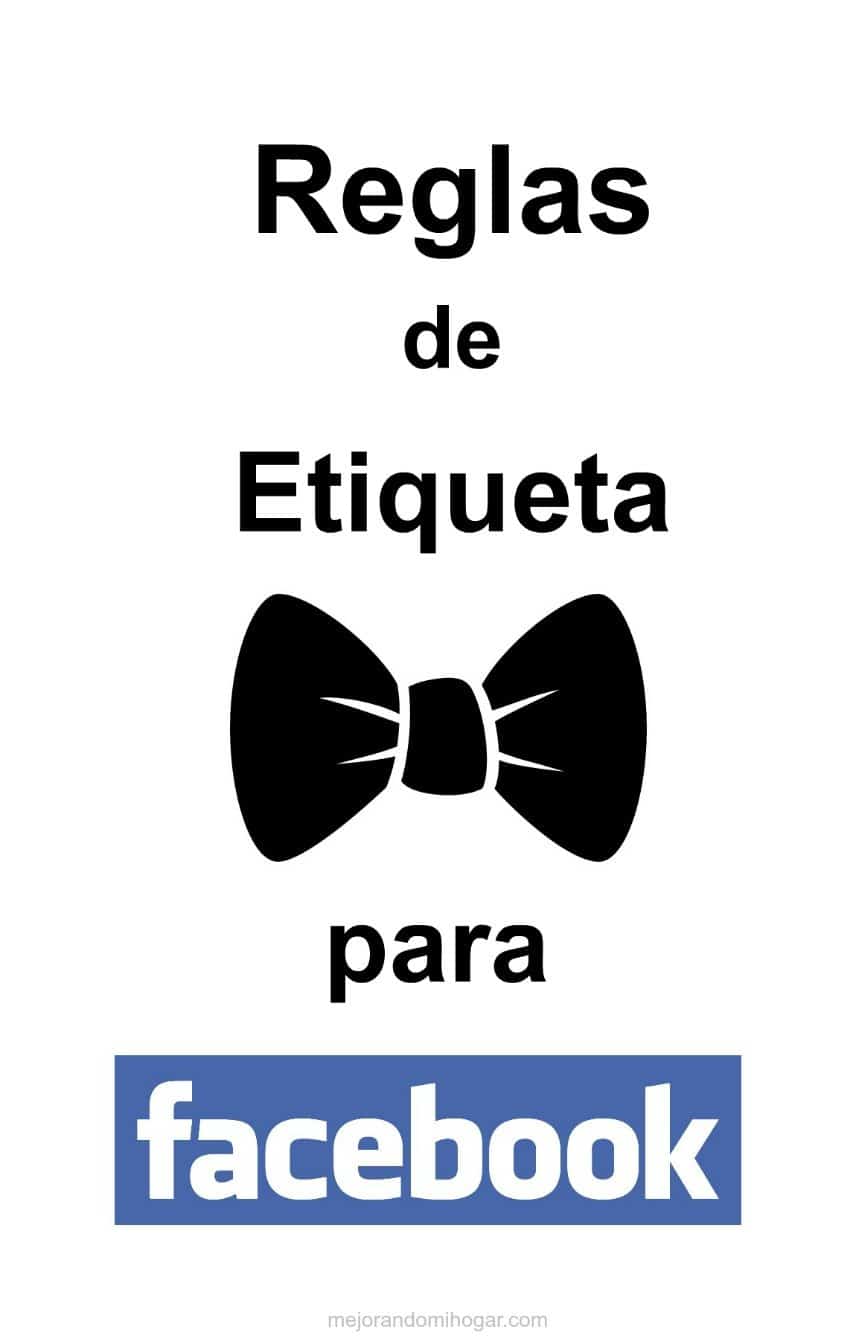 Reglas de etiqueta para Facebook