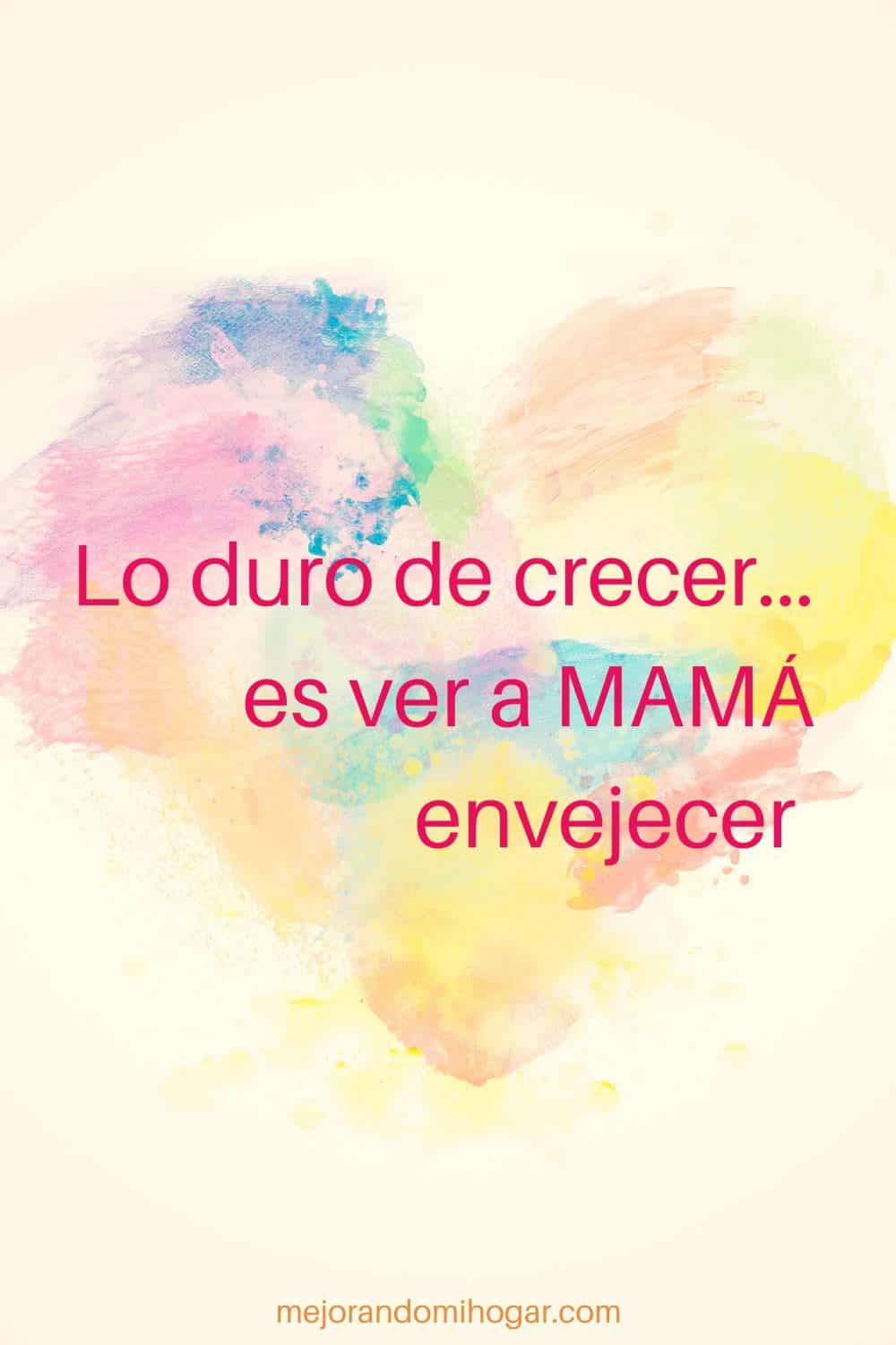 Frases para Mamá, Celebra el día de las madres con estas imágenes